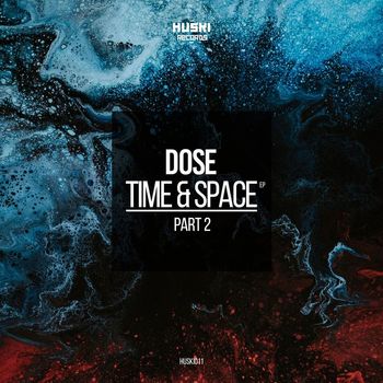 Dose - Time and Space Part 2