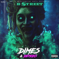 B.Street - Dimes and Demons (Explicit)