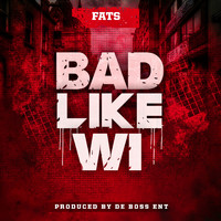 FATS - Bad Like Wi (Explicit)