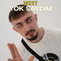 WEST - Yok Saydım (Explicit)