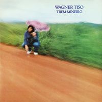 Wagner Tiso - Trem Mineiro