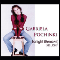 Gabriela Pochinki - Tonight (Remake)