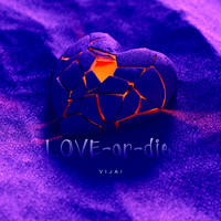 Vijaipragadeesh - Love or die (Explicit)