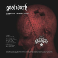 Gostwork - Everything Is In Our Heads