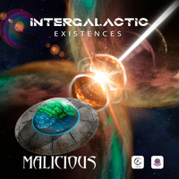 Malicious - Intergalactic Existences