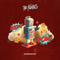 The Foxies - Overrated