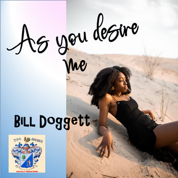 Bill Doggett - As You Desire Me