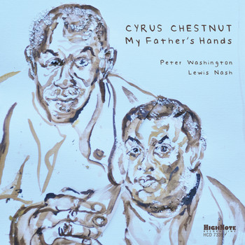 Cyrus Chestnut - My Father's Hands
