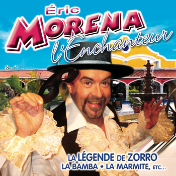 Eric Morena - L'enchanteur