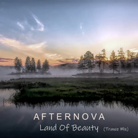 Afternova - Land Of Beauty (Trance Mixes)