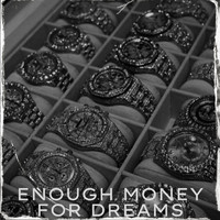 Rob EVN - Enough Money For Dreams