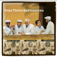 Vieja Trova Santiaguera - Moliendo Café