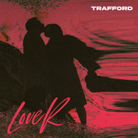 Trafford - Lover