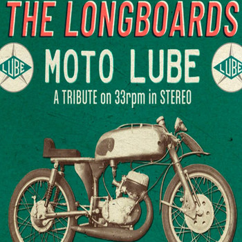 The Longboards - ""Moto Lube" a Tribute on 33rpm in Stereo""
