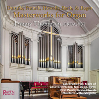 Jeremy Thompson - Masterworks for Organ
