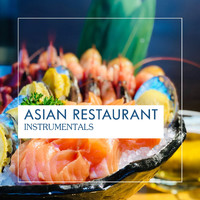 Various Artists - Asian Restaurant Instrumentals