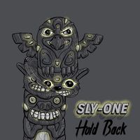 Sly One - Hold Back
