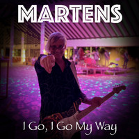 Martens - I Go, I Go My Way