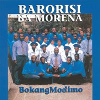 Barorisi Ba Morena - Bokang Modimo