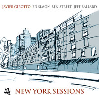 Javier Girotto - New York Sessions