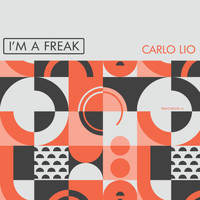 Carlo Lio - I'm A Freak