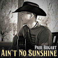 Paul Bogart - Ain't No Sunshine