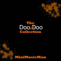 Minimusicman - The Doo Doo Collection