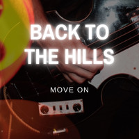 Back to The Hills - Move On