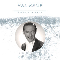 Hal Kemp - Love For Sale