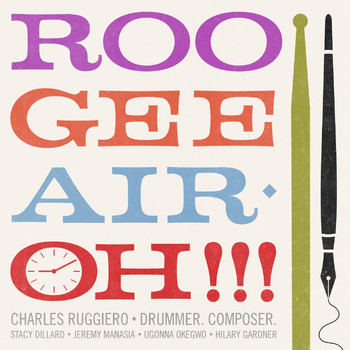 Charles Ruggiero - Drummer. Composer. (Roo•Gee•Air•Oh!!!)