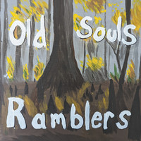 Ramblers - Old Souls (Explicit)