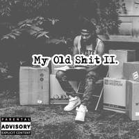 Bobby Taylor - My Old Shit II (Explicit)