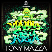 Tony Mazza - i wanna get high