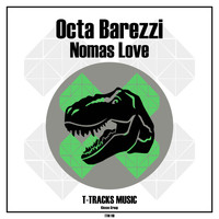 Octa Barezzi - Nomas Love