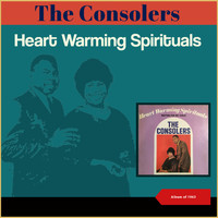 The Consolers - Heart Warming Spirituals (Album of 1963)
