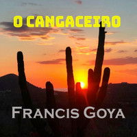 Francis Goya - O Cangaceiro