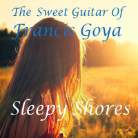 Francis Goya - Sleepy Shores