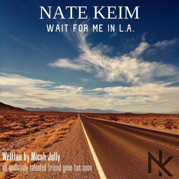 Nate Keim - Wait for Me in L.A.