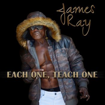 James Ray - Each One, Teach One