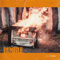 Rumble - Driftin' (Explicit)