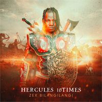 ZEX BILANGILANGI - Hercules 10times