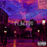 Sello - Placebo (Explicit)