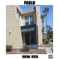 Paulo - Buena Vista (Explicit)