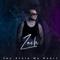 Zach - You Stole My Heart