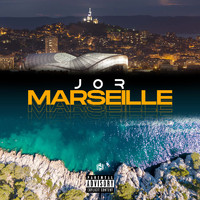 Jor - Marseille (Explicit)
