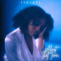Tsharna - About That Time...