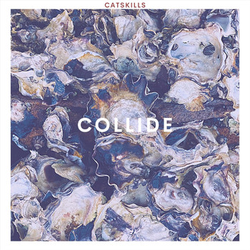 Catskills - Collide (Explicit)