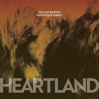 William Barton & Véronique Serret - Heartland