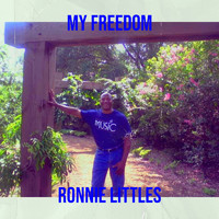 RONNIE LITTLES - My Freedom