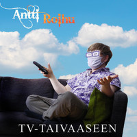 Antti Roihu - Tv-taivaaseen